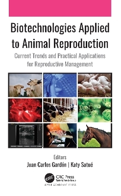 Biotechnologies Applied to Animal Reproduction - 