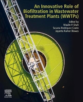 An Innovative Role of Biofiltration in Wastewater Treatment Plants (WWTPs) - 