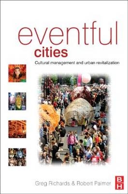 Eventful Cities -  Robert Palmer,  Greg Richards