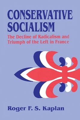 Conservative Socialism - Roger F. S. Kaplan