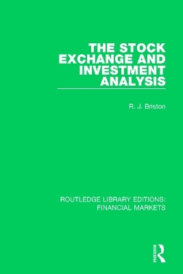 The Stock Exchange and Investment Analysis - Richard Briston