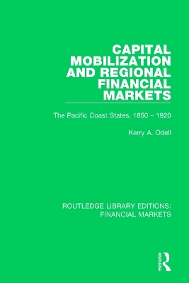 Capital Mobilization and Regional Financial Markets - Kerry Odell