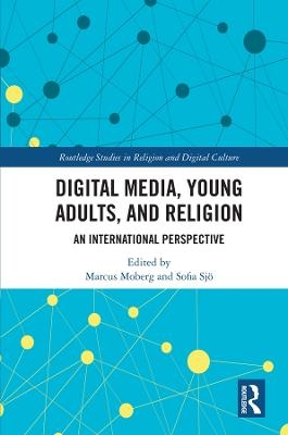 Digital Media, Young Adults and Religion - 