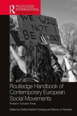 Routledge Handbook of Contemporary European Social Movements - 