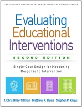 Evaluating Educational Interventions, Second Edition - Kilgus, Stephen P.; Riley-Tillman, T. Chris; Burns, Matthew K.