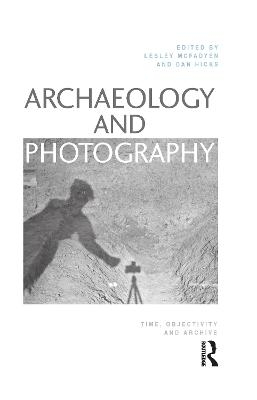 Archaeology and Photography - 