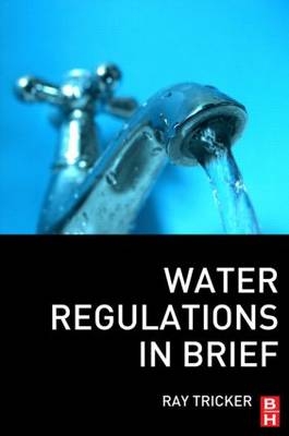 Water Regulations In Brief -  Ray Tricker