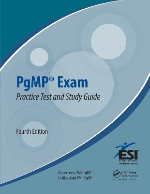 PgMP® Exam Practice Test and Study Guide - Ginger Levin, J. Leroy Ward