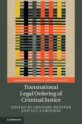 Transnational Legal Ordering of Criminal Justice - 