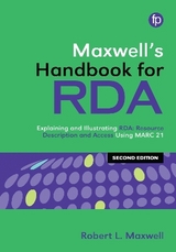 Maxwell's Handbook for RDA - Maxwell, Robert L