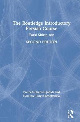 The Routledge Introductory Persian Course - Pouneh Shabani-Jadidi, Dominic Parviz Brookshaw