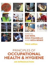 Principles of Occupational Health and Hygiene - Reed, Sue; Pisaniello, Dino; Benke, Geza