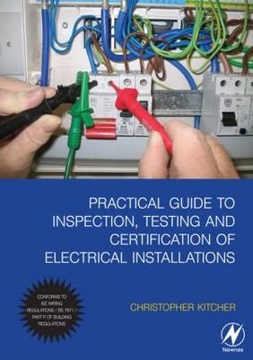 Practical Guide to the of the Wiring Regulations -  Christopher Kitcher