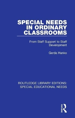 Special Needs in Ordinary Classrooms - Gerda Hanko