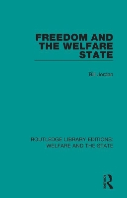 Freedom and the Welfare State - Bill Jordan