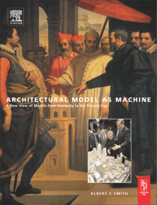 Architectural Model as Machine -  Albert Smith