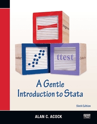 A Gentle Introduction to Stata, Revised Sixth Edition - Alan C. Acock