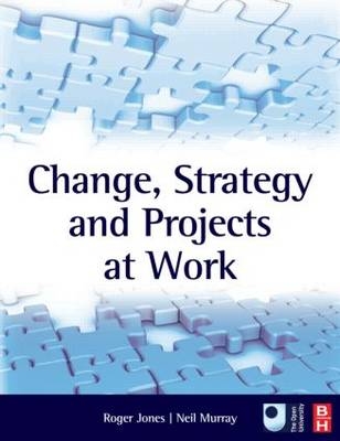 Change, Strategy and Projects at Work - 