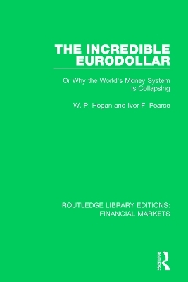 The Incredible Eurodollar - W Hogan, Ivor Pearce