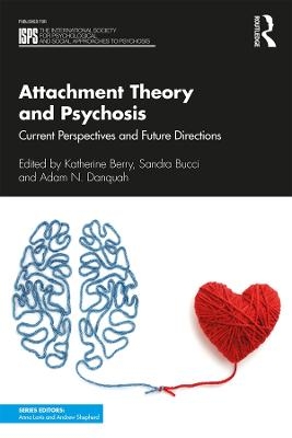 Attachment Theory and Psychosis - 