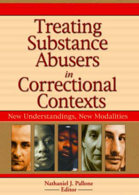 Treating Substance Abusers in Correctional Contexts -  Nathaniel J. Pallone