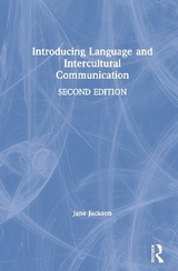 Introducing Language and Intercultural Communication - Jackson, Jane