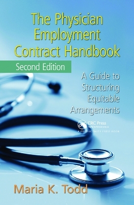 The Physician Employment Contract Handbook - Maria K. Todd