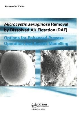 Microcystic Aeruginosa Removal by Dissolved Air Flotation (DAF) - Aleksandar Vlaski