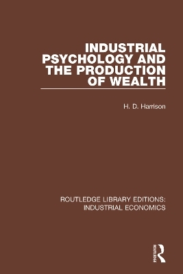 Industrial Psychology and the Production of Wealth - H.D. Harrison