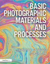 Basic Photographic Materials and Processes - Salvaggio, Nanette L.; Shagam, Josh