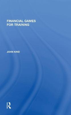 Financial Games for Training - John Kind