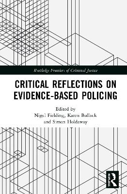 Critical Reflections on Evidence-Based Policing - 