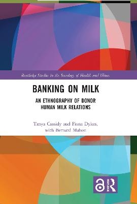 Banking on Milk - Tanya Cassidy, Fiona Dykes