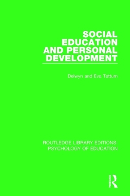 Social Education and Personal Development - Delwyn Tattum, Eva Tattum