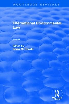 International Environmental Law, Volumes I and II - 