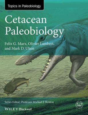 Cetacean Paleobiology - Felix G. Marx, Olivier Lambert, Mark D. Uhen