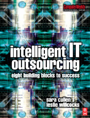 Intelligent IT Outsourcing -  Sara Cullen,  Leslie Willcocks