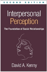 Interpersonal Perception, Second Edition - Kenny, David A.