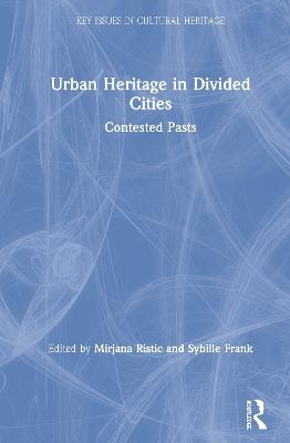 Urban Heritage in Divided Cities - 