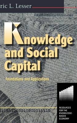 Knowledge and Social Capital -  Eric Lesser