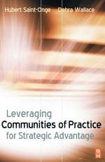 Leveraging Communities of Practice for Strategic Advantage -  Hubert Saint-Onge,  Debra Wallace