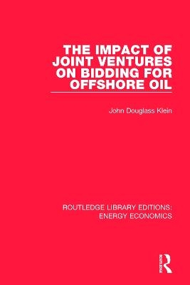 The Impact of Joint Ventures on Bidding for Offshore Oil - John Douglass Klein