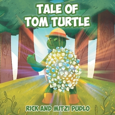 Tale of Tom Turtle - Rick Pudlo, Mitzi Pudlo