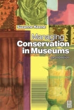 Managing Conservation in Museums -  Suzanne Keene