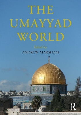 The Umayyad World - 