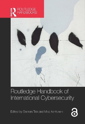 Routledge Handbook of International Cybersecurity - 