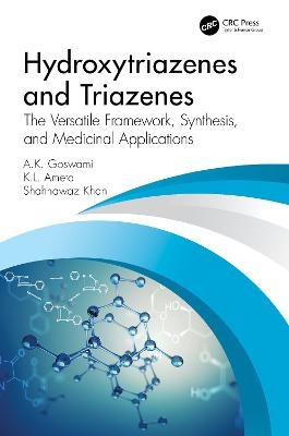 Hydroxytriazenes and Triazenes - A.K. Goswami, K. L. Ameta, S. Khan