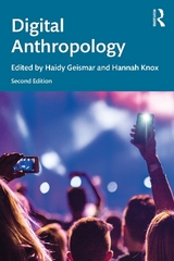 Digital Anthropology - Geismar, Haidy; Knox, Hannah