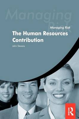 Managing Risk: The HR Contribution -  Elvis Cotena,  Mark Edelson,  Vicki Jeynes,  John Stevens