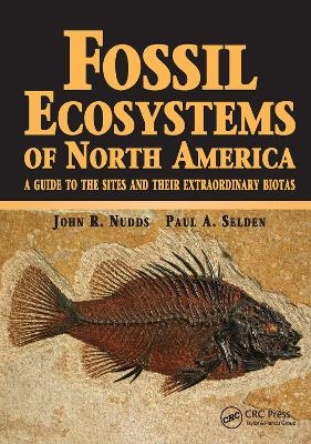 Fossil Ecosystems of North America - Paul Selden, John Nudds